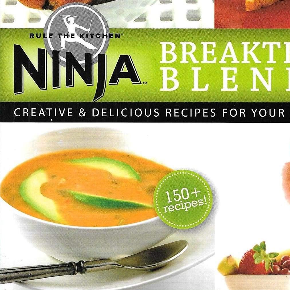 imageNinja Blender Breakthrough Blending 150 Fun Recipe Kitchen Cookbook by Ninja